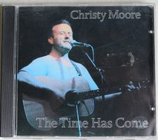 Christy Moore / The time has come
