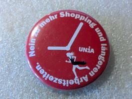 Ansteckpin 169: Unia - Nein zu längeren Öffnungszeiten