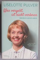 Liselotte Pulver - Was vergeht, ist nicht verloren