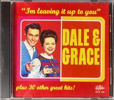 DALE & GRACE - I'M LEAVING IT UP TO YOU