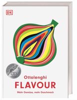 Yotam Ottolenghi: Flavour – Mehr Gemüse, mehr Geschmack