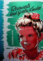 Johanna Spyri Rosenresli und Gritlis Kinder