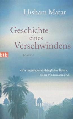 Bücher: Matar Hisham - Geschichte eines Verschwindens / Erzählung – Gebraucht aus Schaffhausen von buecherlaus-sachbuch