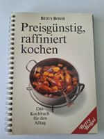 Betty Bossi: Preisgünstig, raffiniert kochen.