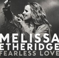 Melissa Etheridge – Fearless Love