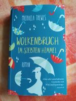 Michaela Thewes, Wolkenbruch im siebten Himmel
