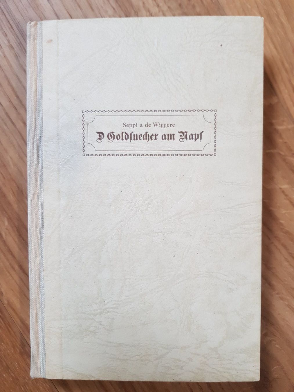 Bücher: antikes Buch - D Goldsuecher am Napf - 1941 – Gebraucht aus Walterswil BE von Lonitti