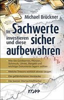 In Sachwerte investieren und diese......