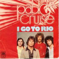 Single7  Pablo Cruise -- I go to rio