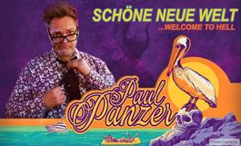 Paul Panzer - Schöne neue Welt-Welcome to hell