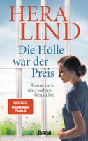 Lind Hera - Die Hölle war der Preis / Roman