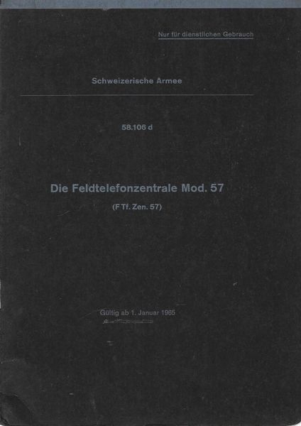 Libri: Die Feldtelefonzentrale Mod.57  1965 – Usato da Bern venduto da Grindelwaldaus