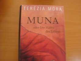 Terézia Mora - MUNA oder die Hälfte des Lebens