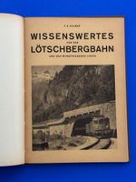 Wissenswertes von der Lötschbergbahn 1949.