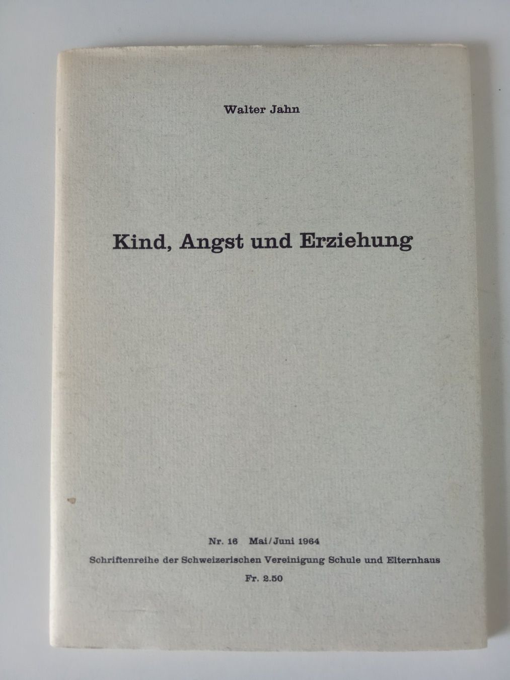 Bücher: Kind, Angst und Erziehung, 1964 – Gebraucht aus Bilten von Bora3
