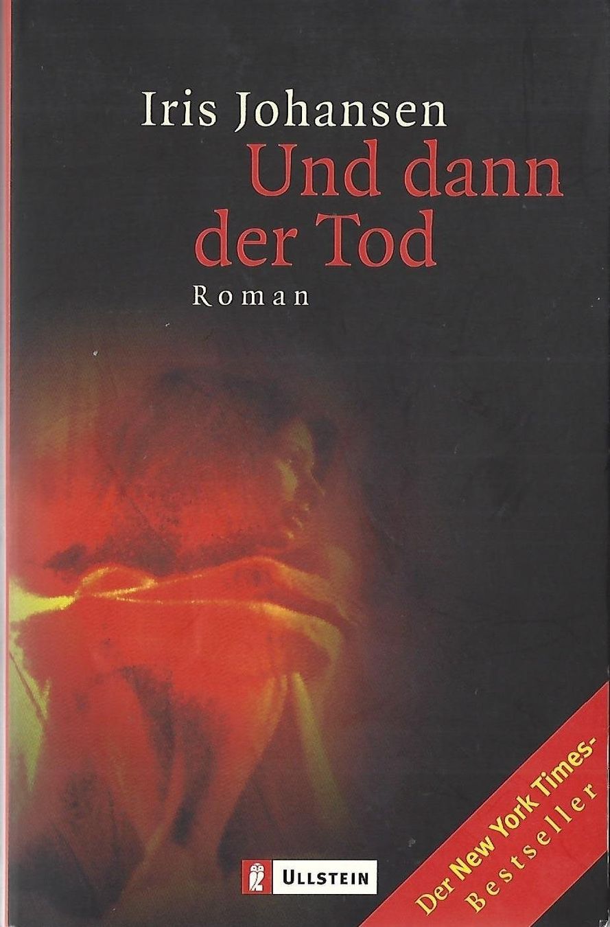 Libri: Johansen Iris - Und dann der Tod / Thriller – Usato da Schaffhausen venduto da buecherlaus-thriller