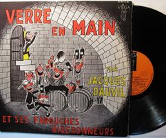 JACK DAUVIL ET SES FAROUCHES BIBERONNEURS "Le Verre En Main"