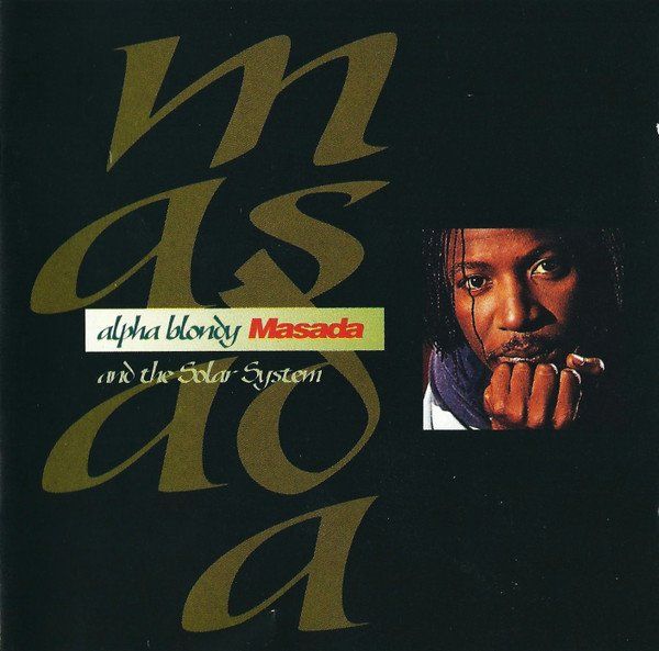 CD: Alpha Blondy And The Solar System – Masada – Usato da Sargans venduto da Soraya3