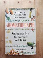 Aromatherapie - Ätherische Öle für Körper & Geist / 1999