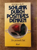 Schlank durch positives Denken - Die spirituelle Diät - Sond