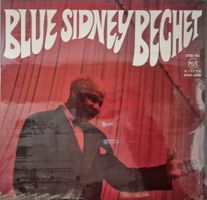 Sidney Bechet – Blue Sidney Bechet  (neu)