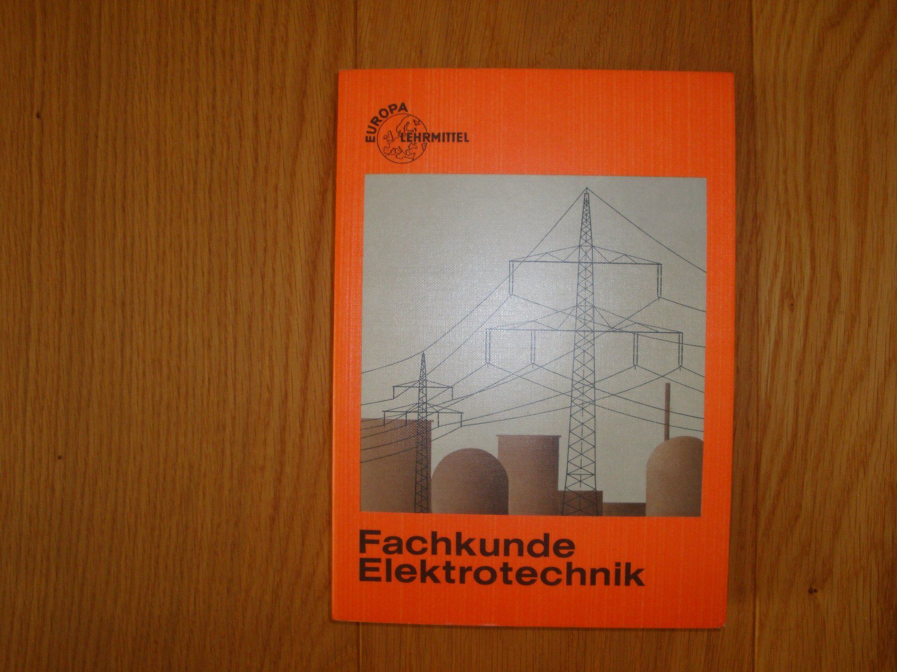 Libri: Fachkunde Elektrotechnik – Usato da Kastanienbaum venduto da market_place_4835