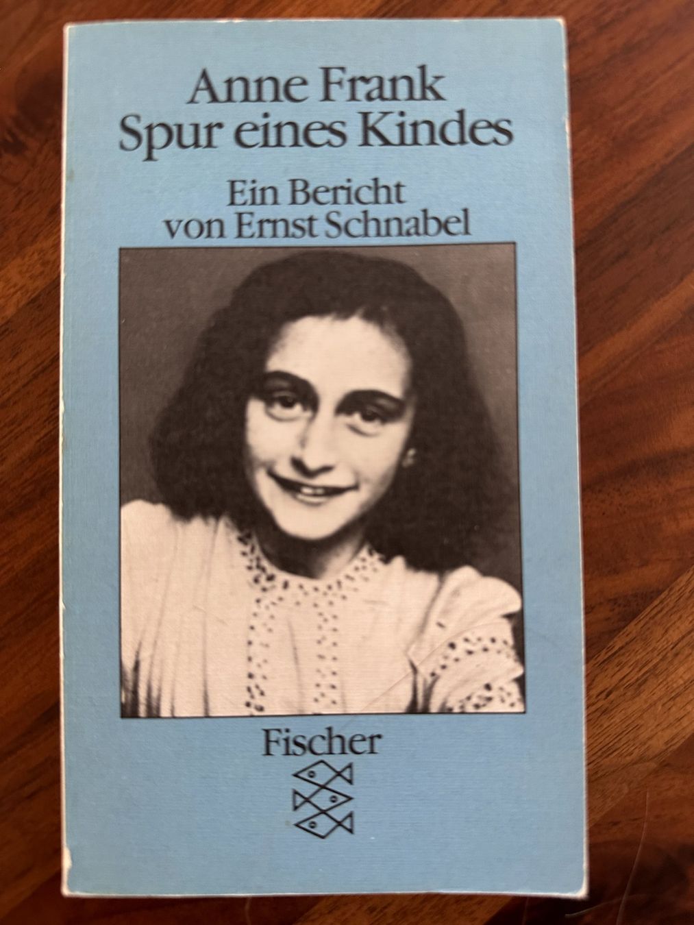 Bücher: Buch: Anne Frank - Spur eines Kindes – Gebraucht aus Endingen von Jilly-Lilly