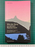 Andrea Schorta: Wie der Berg zu seinem Namen kam