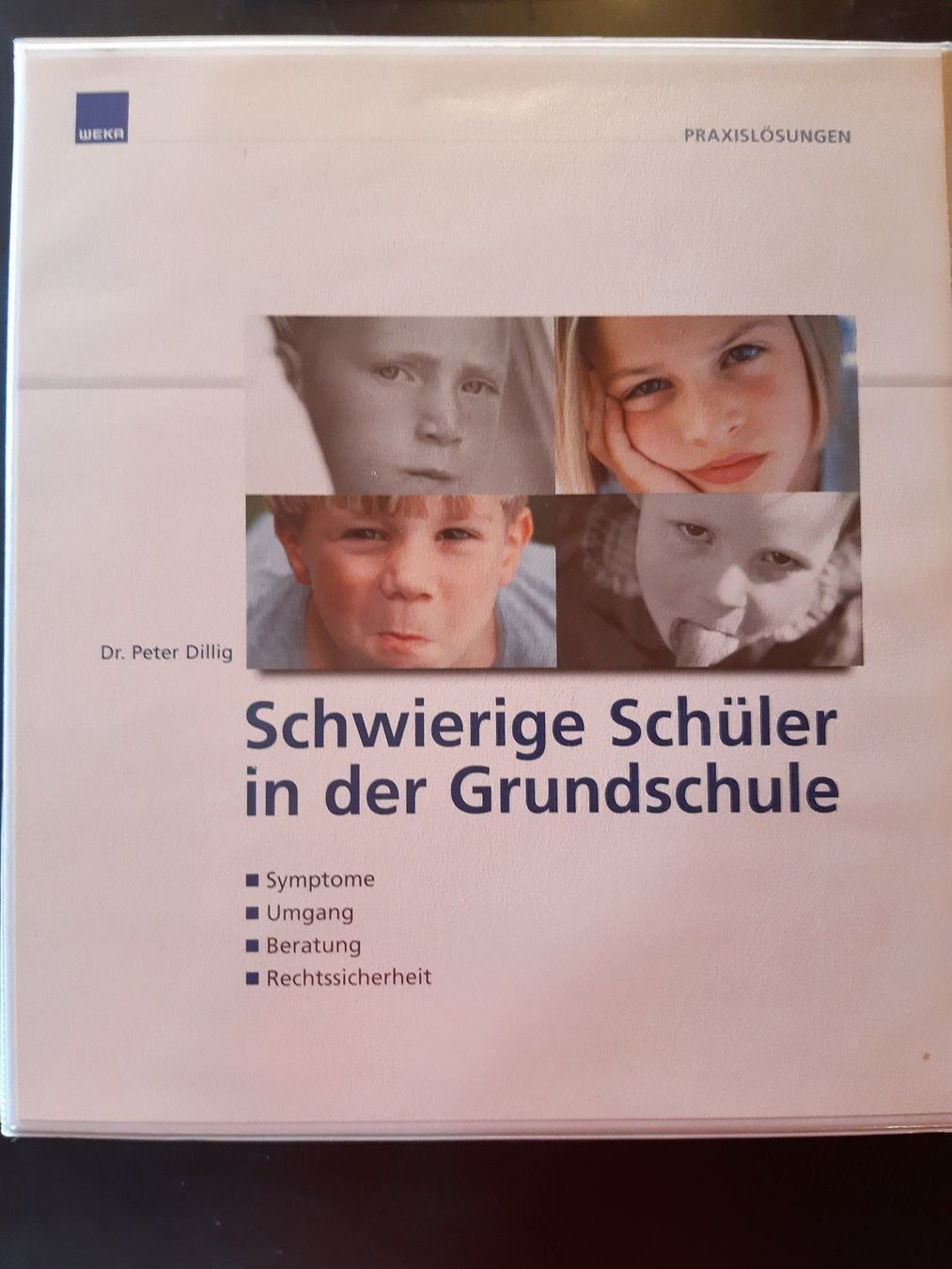 Dr. Peter Dillig - Schwierige Schüler in der Grundschule (Neu (gemäss ...