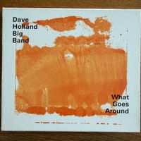 Dave Holland Big Band – What Goes Around CD ECM Chris Potter