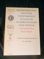 Kostbarkeiten aus dem Stadtarchiv St.Gallen (Ernst Ziegler)