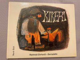 Kikeri Nord Süd Verlag 1973 Kinderbuch Buch Kinder Ehrhardt