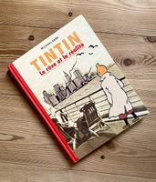Tintin «La Rêve et la réalité»
