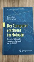 Der Computer erscheint im Holozän
