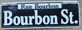 Blechschild Rue Bourbon Bourbon St. Dekoschild