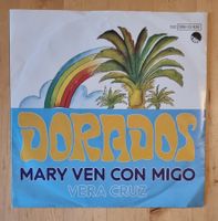 Vinyl-Single Dorados - Mary Ven Con Migo (CH 1977)