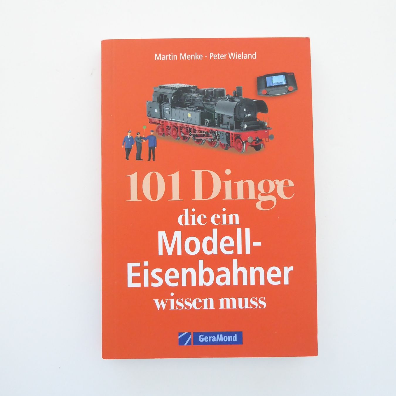 Libri: 101 Dinge die ein Modell-Eisenbahner wissen muss – Usato da Basel venduto da Kunterbunt12