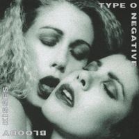 Type O Negative – Bloody Kisses