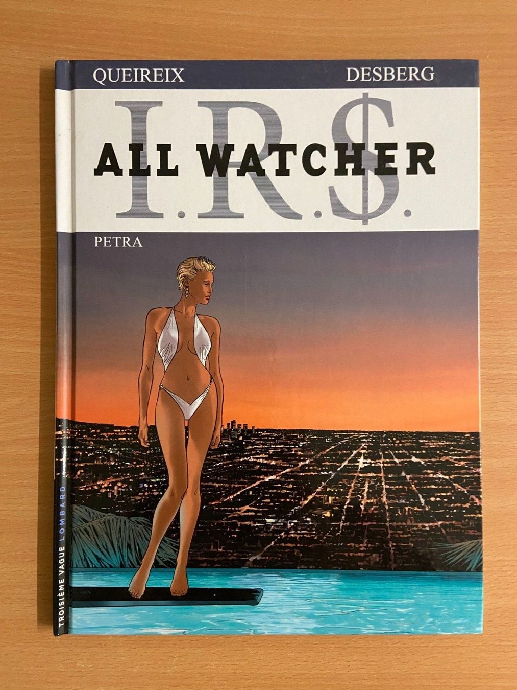 Fumetti: I.R.$. ALL WATCHER / TOME 3 / PREMIERE EDITION – Usato da Corcelles-près-Payerne venduto da 1562Comics