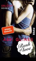 RUSH OF LOVE - ERLÖST - ABBI GLINES - TASCHENBUCH