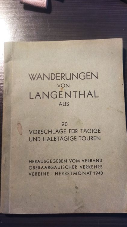 Wanderung von Langenthal aus, 20 Vorschläge für Touren, 1940 1