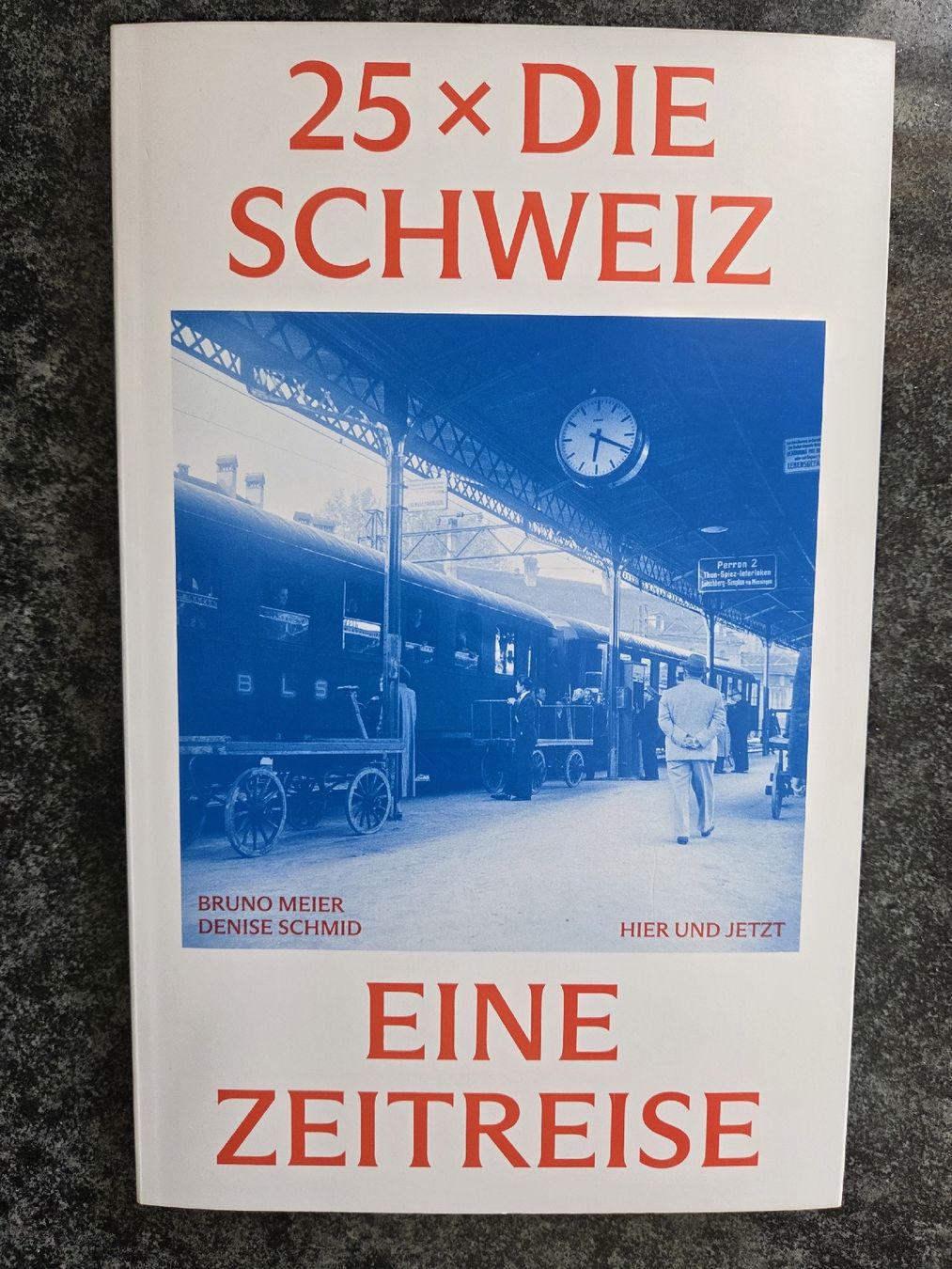 Libri: 25 x DIE SCHWEIZ, eine Zeitreise – Nuovo (secondo la descrizione) da Klosters venduto da Riva123