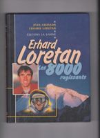 Livre "Erhard Loretan les 8000 rugissants" montagne ...