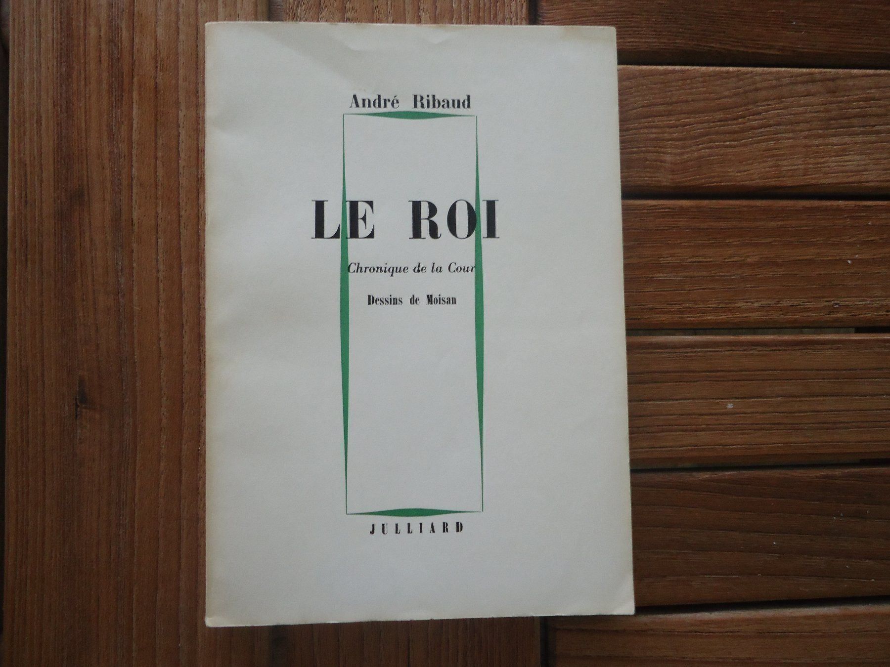 Libri: Le roi-André Ribaud-Dessins de Moisan – Usato da Vessy venduto da bm.par
