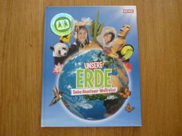 Unsere Erde Dein Abenteuer-Weltreise