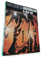 Das Leben in Griechenland in alter Zeit (Buch, Paul Werner)