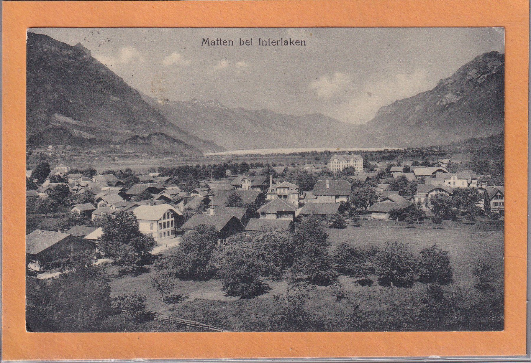 Cartoline postali: Matten bei Interlaken - vue générale - 1922 – Usato da Orvin venduto da Pyaeschli