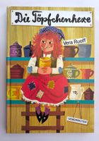 Die Töpfchenhexe / Vera Ruoff / Buch 1972 mit 64 Seiten