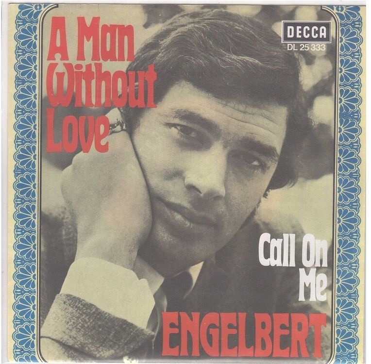 Dischi in vinile: Single7  Engelbert  --  A man without love – Usato da Oberwil (Dägerlen) venduto da asteng