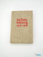 DIE GRENZBESETZUNG 1914-1918